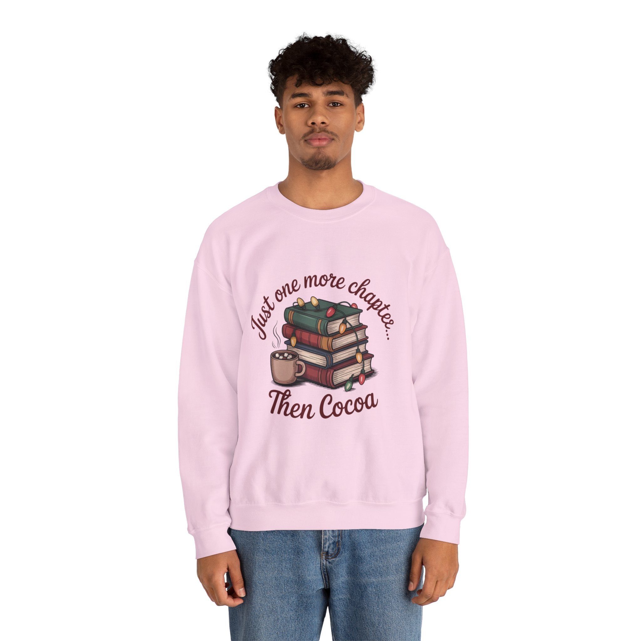 Cozy Reader Sweatshirt: 'Just One More Chapter...Then Cocoa'