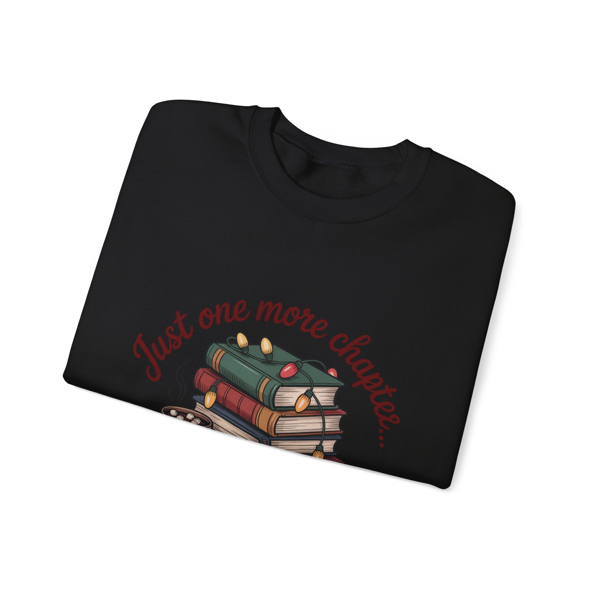 Cozy Reader Sweatshirt: 'Just One More Chapter...Then Cocoa'