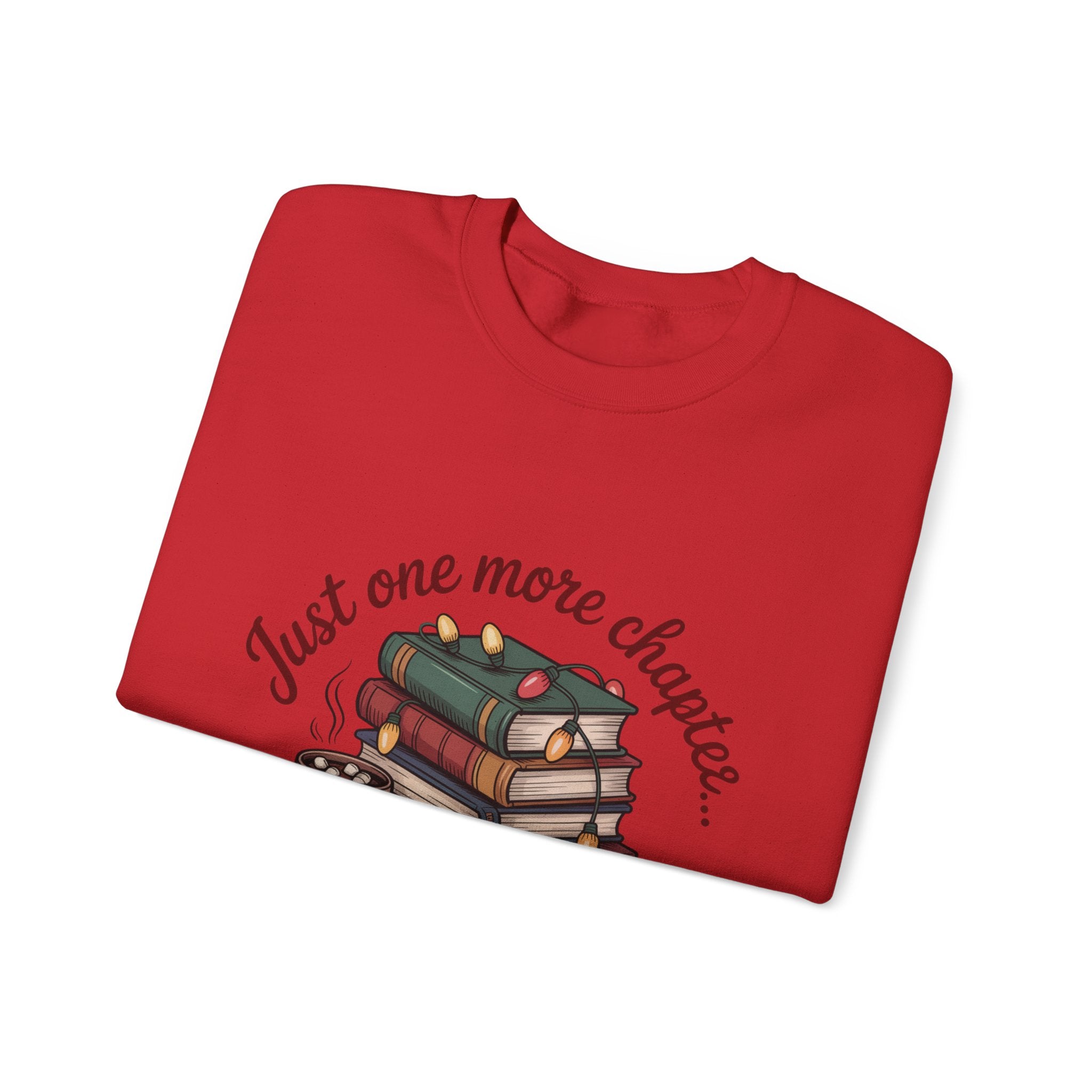 Cozy Reader Sweatshirt: 'Just One More Chapter...Then Cocoa'