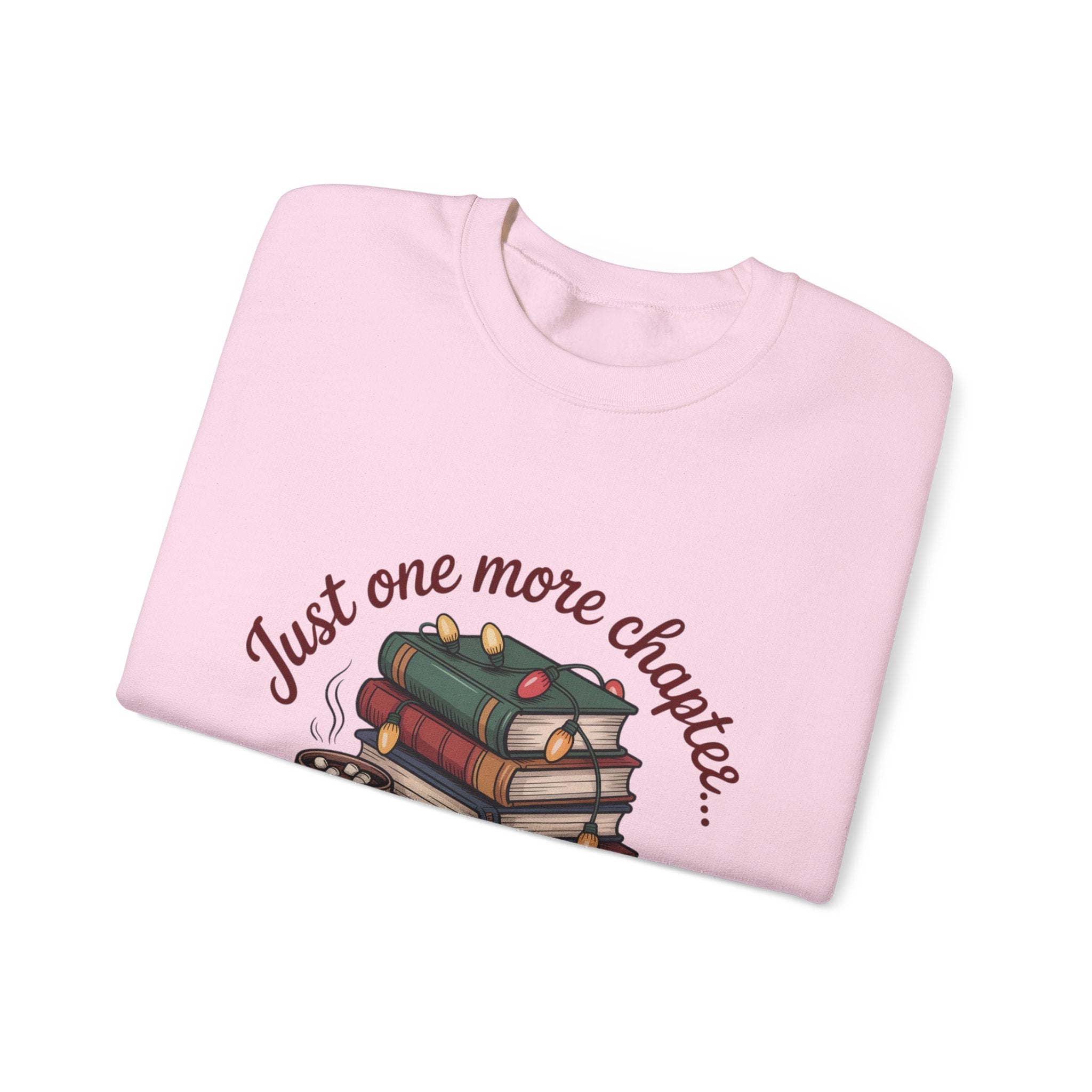 Cozy Reader Sweatshirt: 'Just One More Chapter...Then Cocoa'
