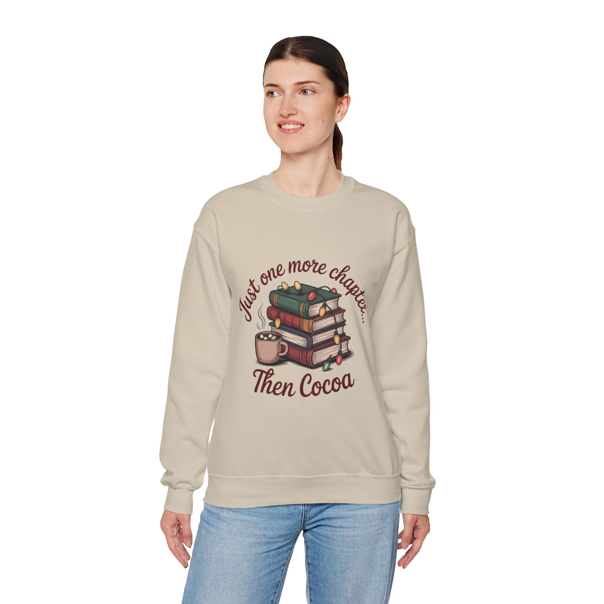 Cozy Reader Sweatshirt: 'Just One More Chapter...Then Cocoa'