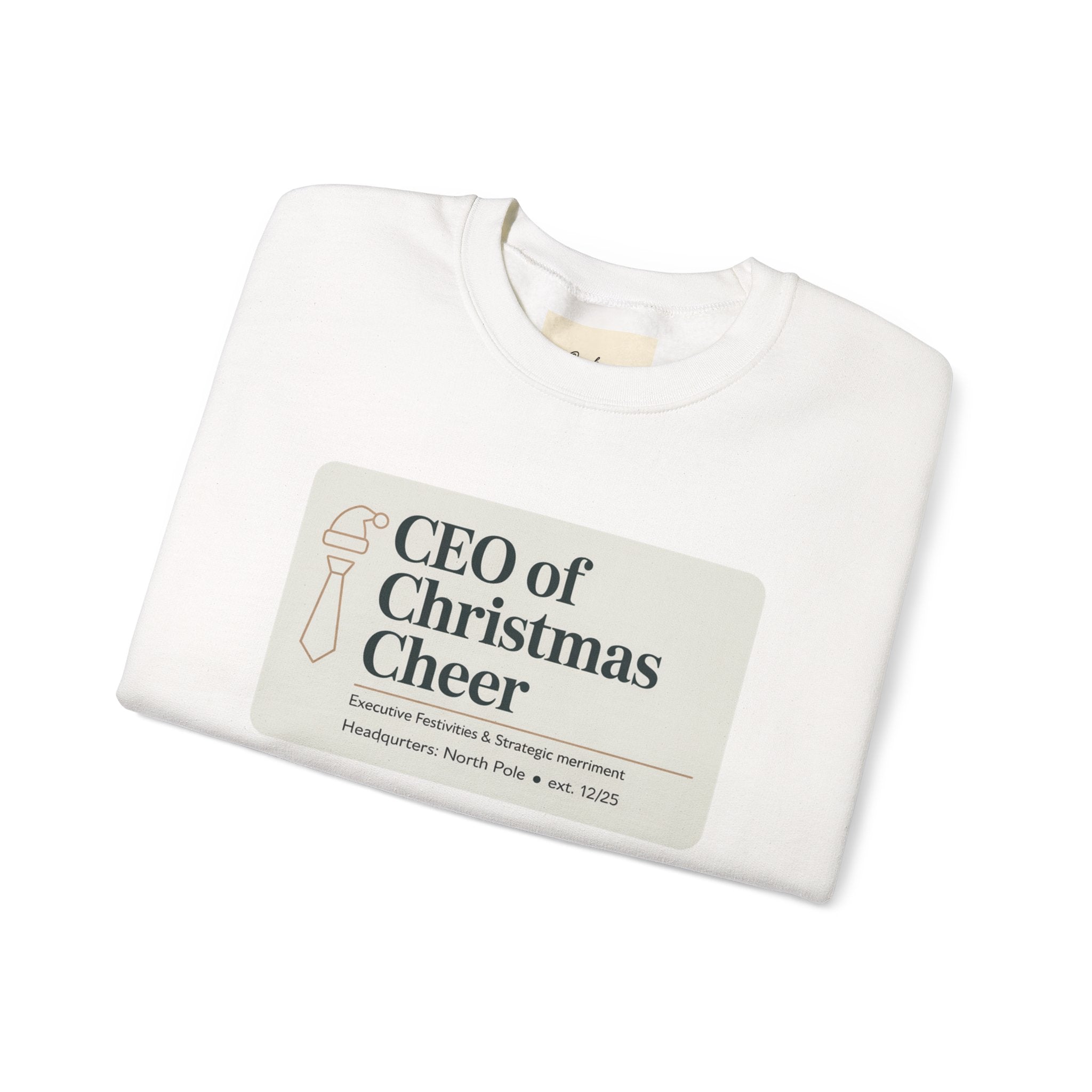 CEO of Christmas Cheer Sweatshirt