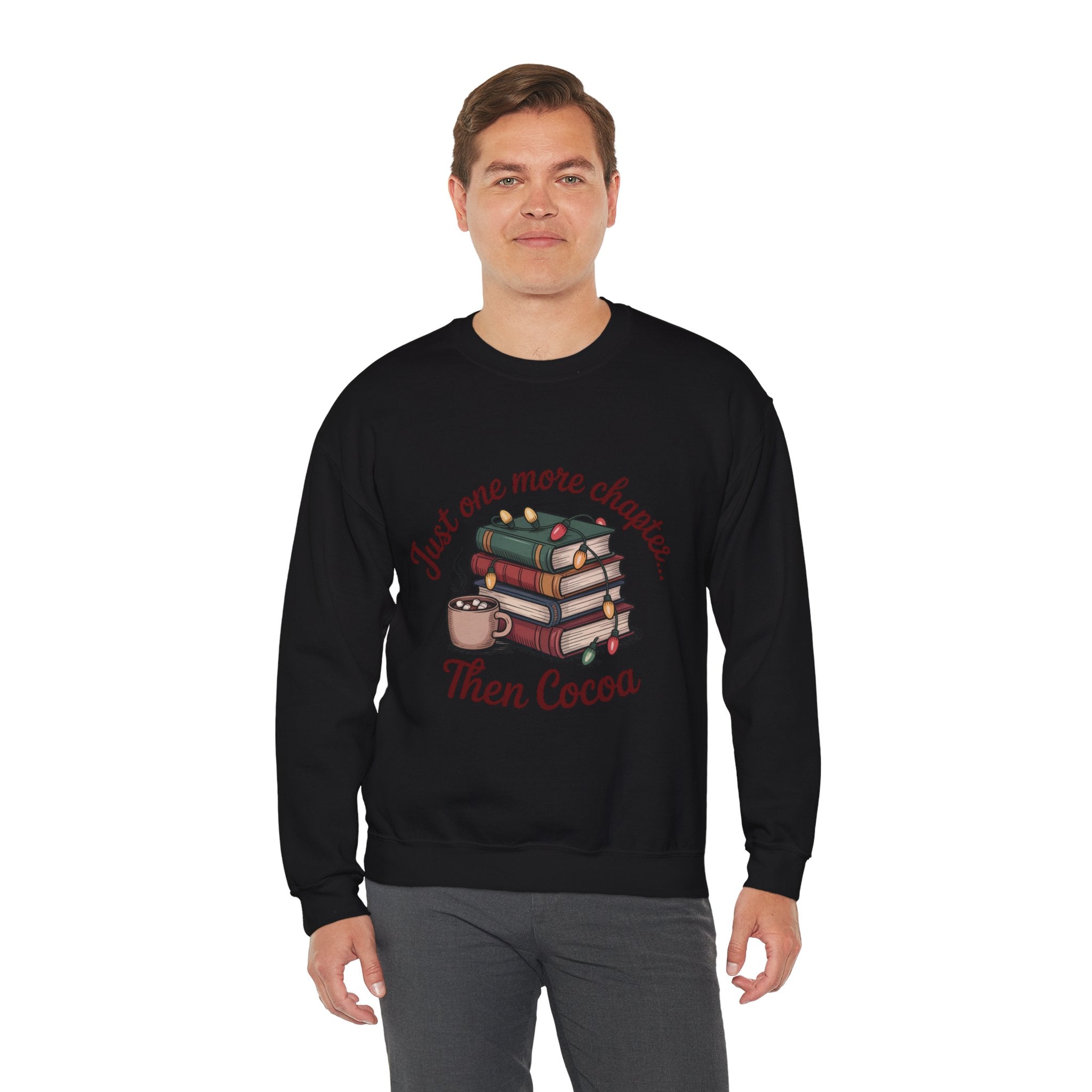 Cozy Reader Sweatshirt: 'Just One More Chapter...Then Cocoa'