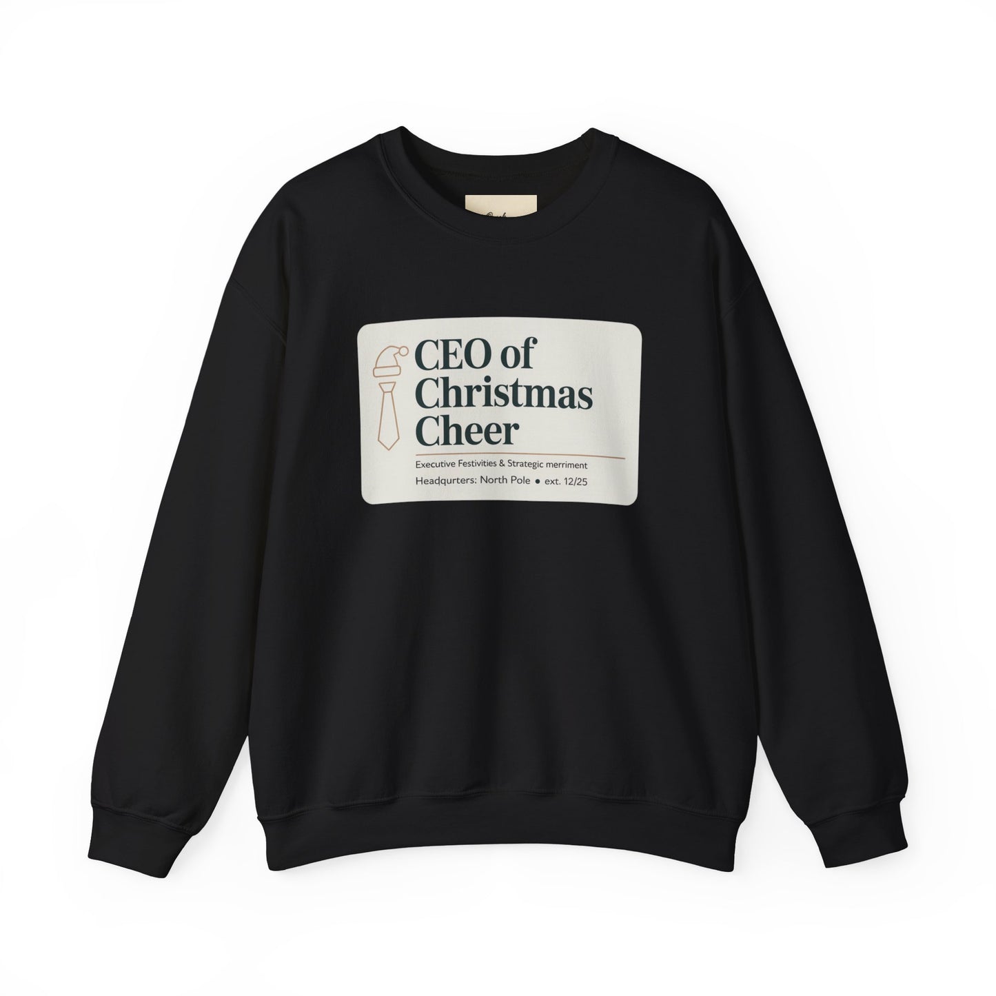 CEO of Christmas Cheer Sweatshirt