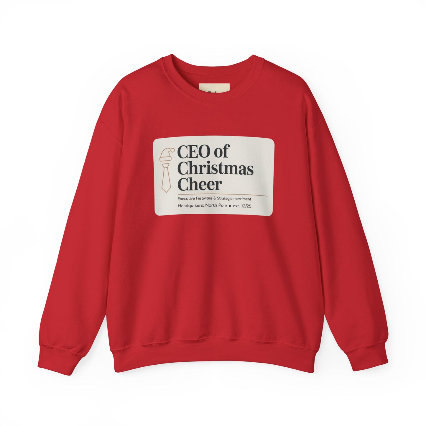 CEO of Christmas Cheer Sweatshirt