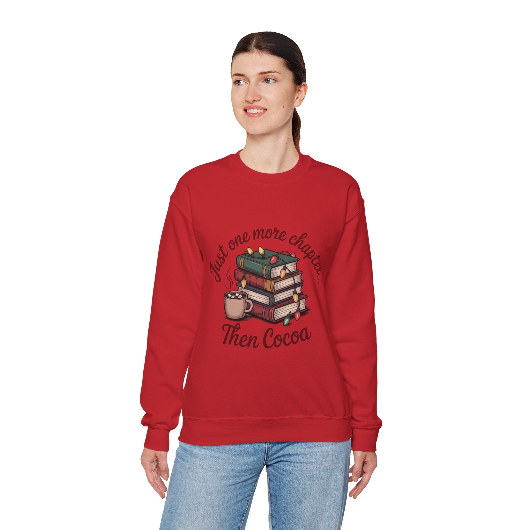 Cozy Reader Sweatshirt: 'Just One More Chapter...Then Cocoa'