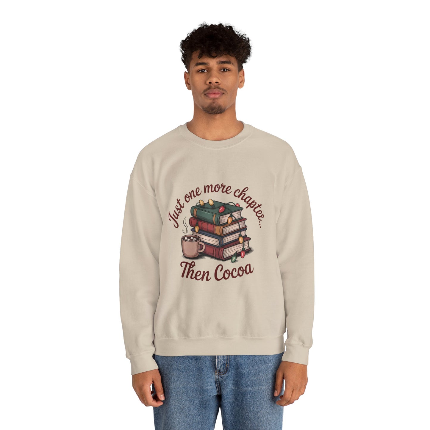 Cozy Reader Sweatshirt: 'Just One More Chapter...Then Cocoa'