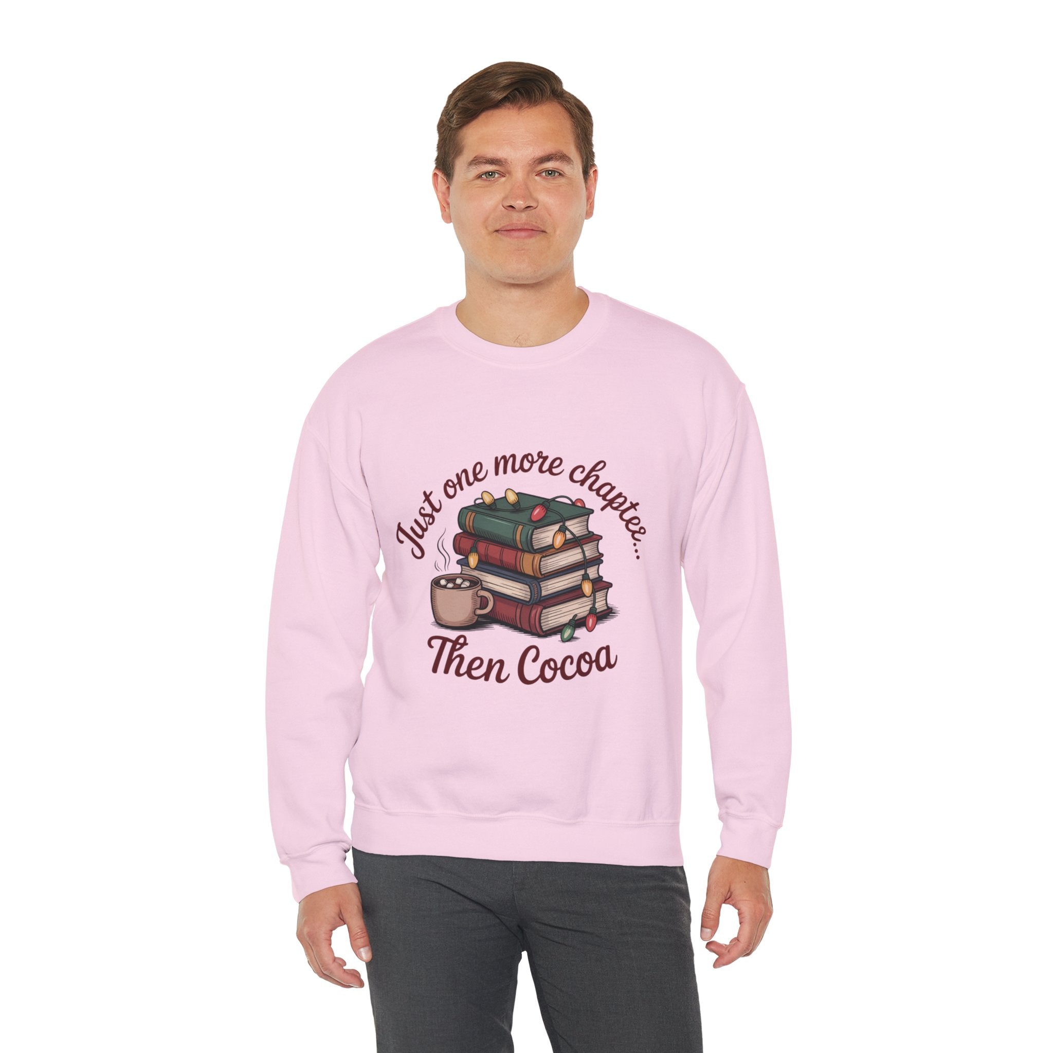 Cozy Reader Sweatshirt: 'Just One More Chapter...Then Cocoa'