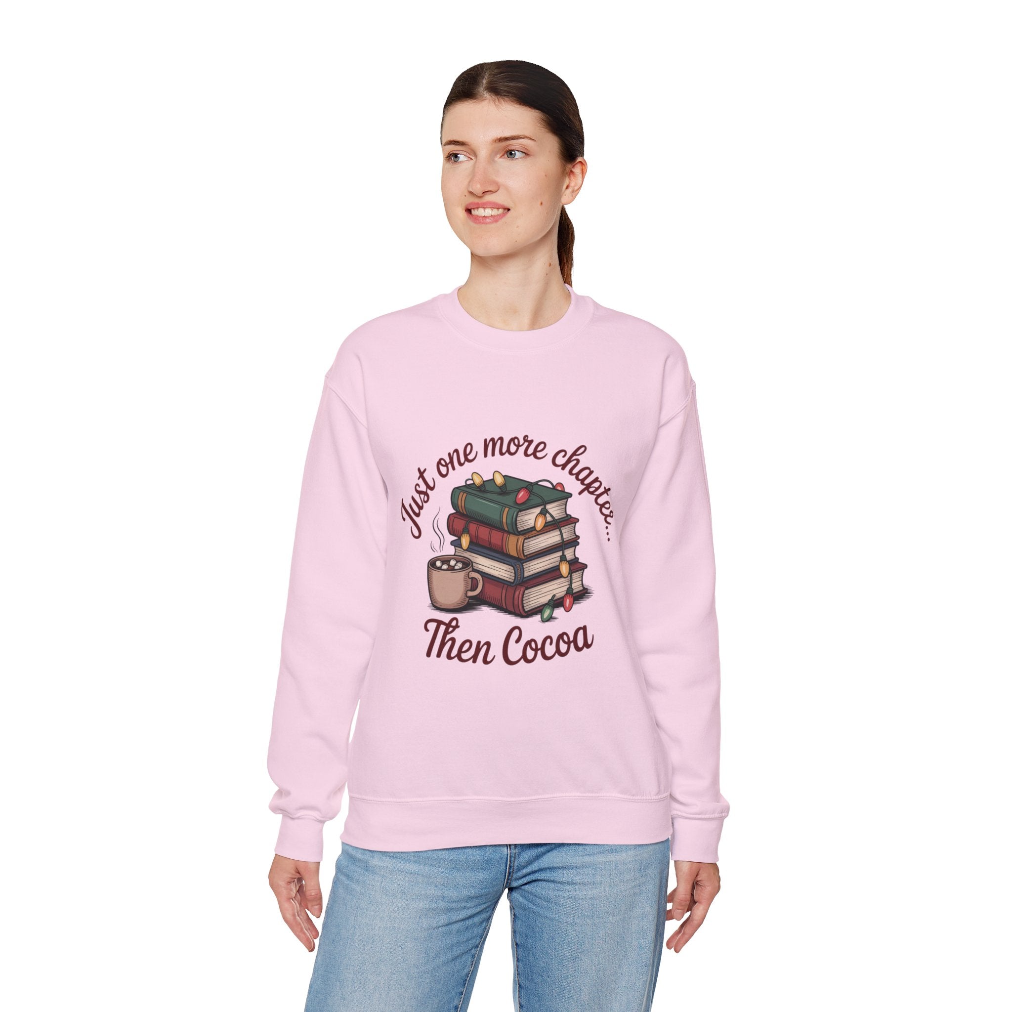 Cozy Reader Sweatshirt: 'Just One More Chapter...Then Cocoa'