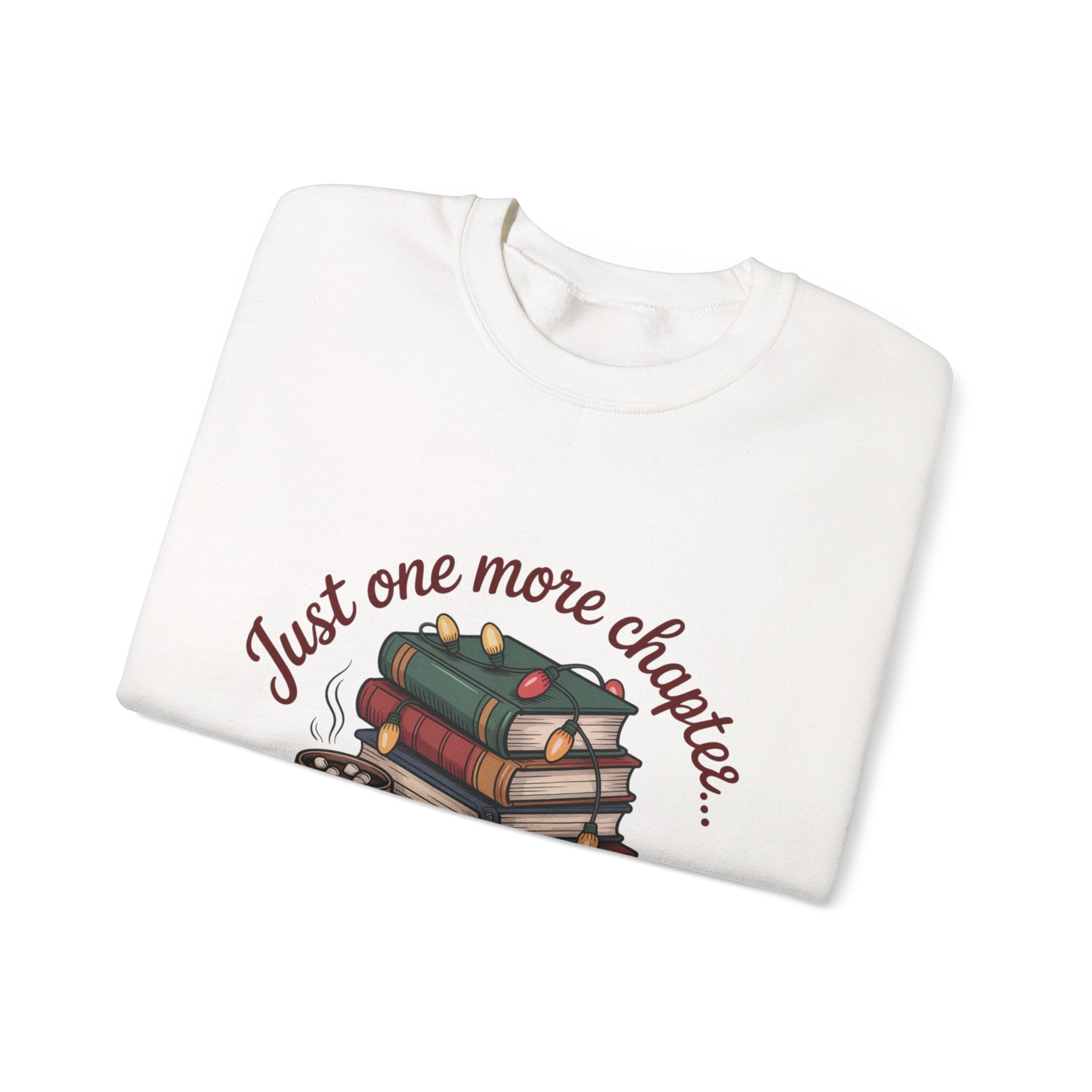 Cozy Reader Sweatshirt: 'Just One More Chapter...Then Cocoa'
