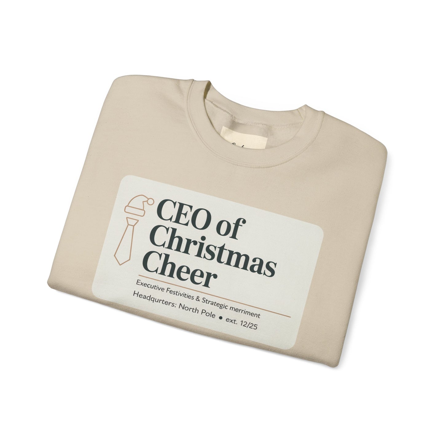 CEO of Christmas Cheer Sweatshirt