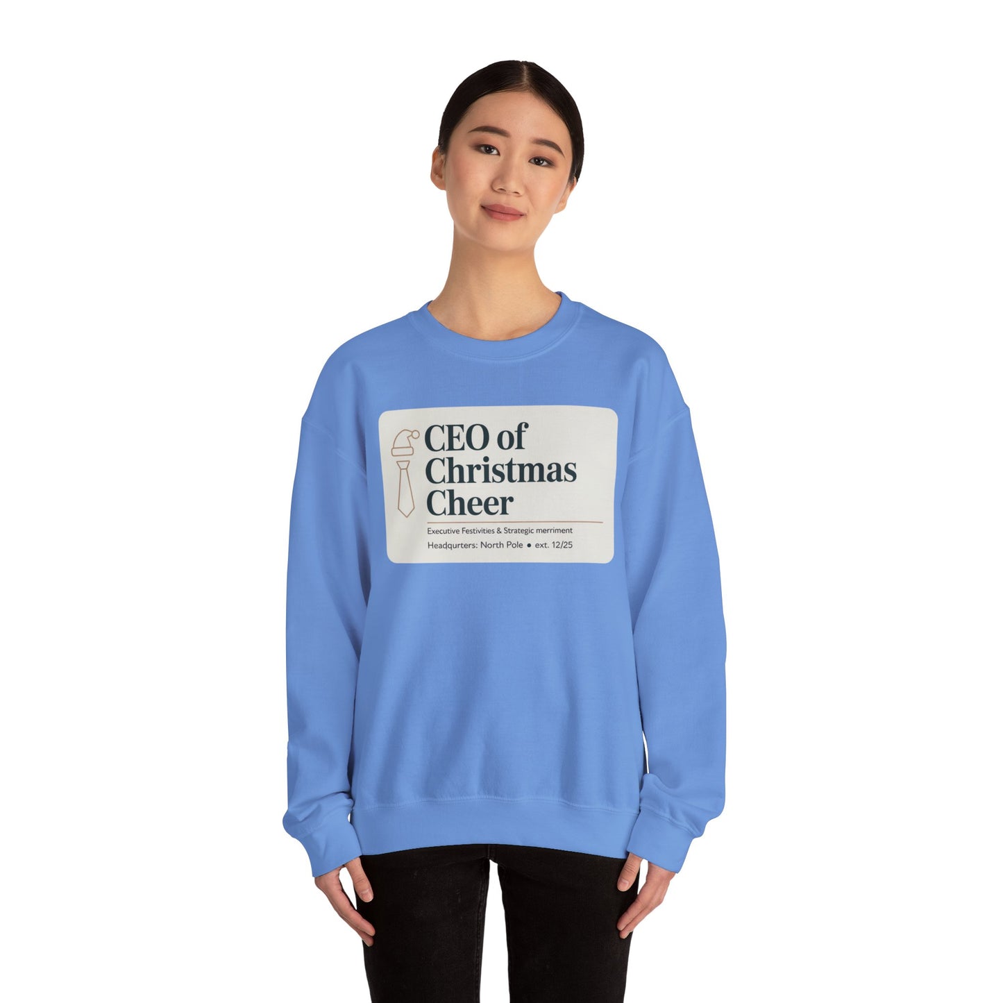 CEO of Christmas Cheer Sweatshirt