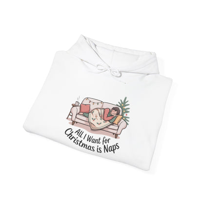 All I Want for Christmas is Naps Hoodie