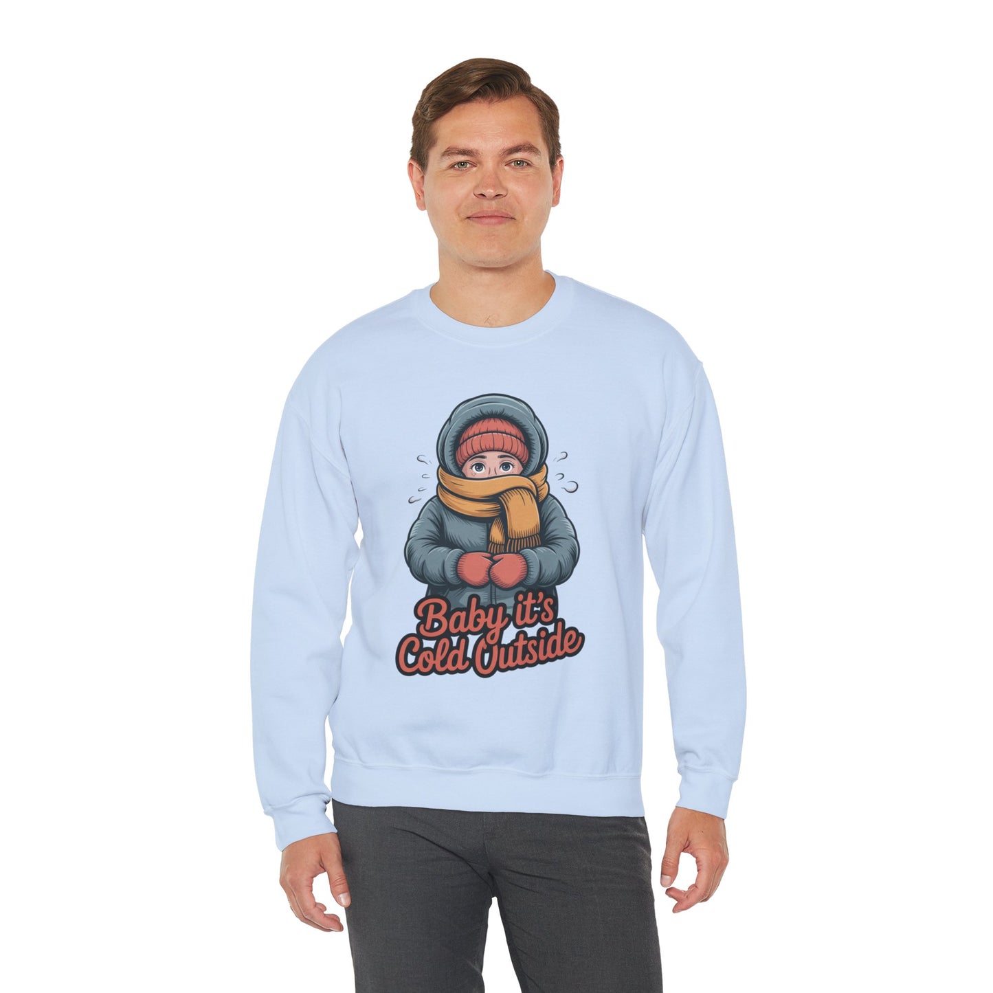Baby It’s Cold Outside Crewneck Sweatshirt - Cozy Unisex Winter Apparel