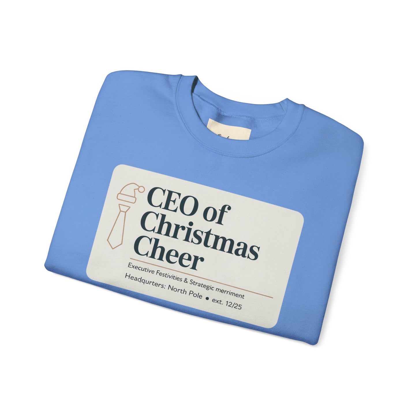 CEO of Christmas Cheer Sweatshirt