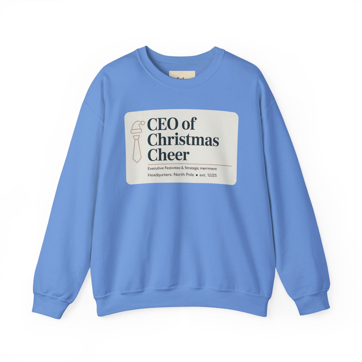 CEO of Christmas Cheer Sweatshirt