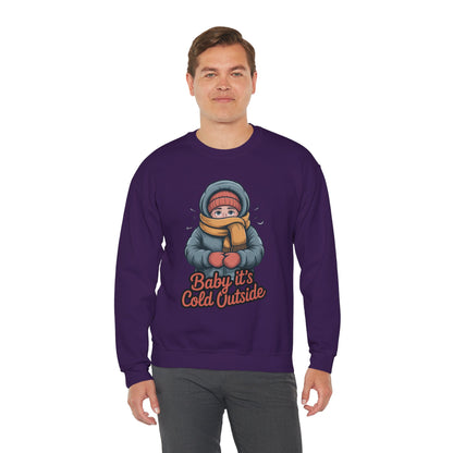 Baby It’s Cold Outside Crewneck Sweatshirt - Cozy Unisex Winter Apparel