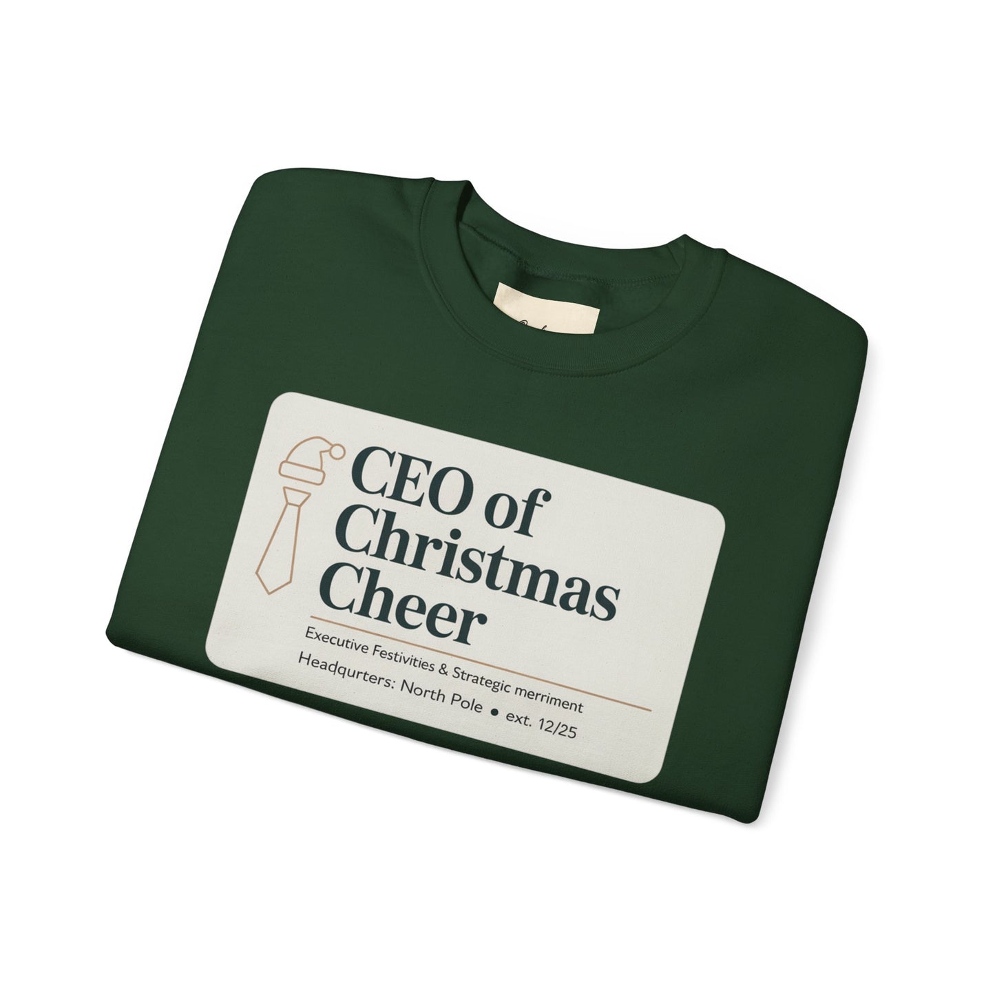 CEO of Christmas Cheer Sweatshirt