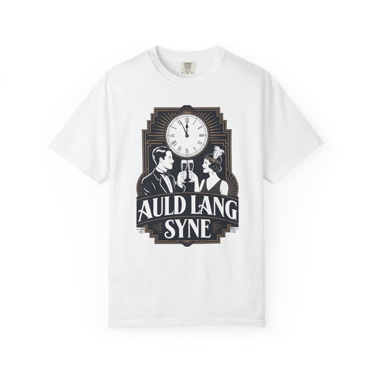 Auld Lang Syne Unisex Garment-Dyed T-shirt