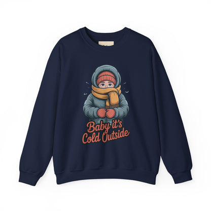 Baby It’s Cold Outside Crewneck Sweatshirt - Cozy Unisex Winter Apparel