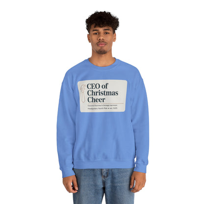 CEO of Christmas Cheer Sweatshirt