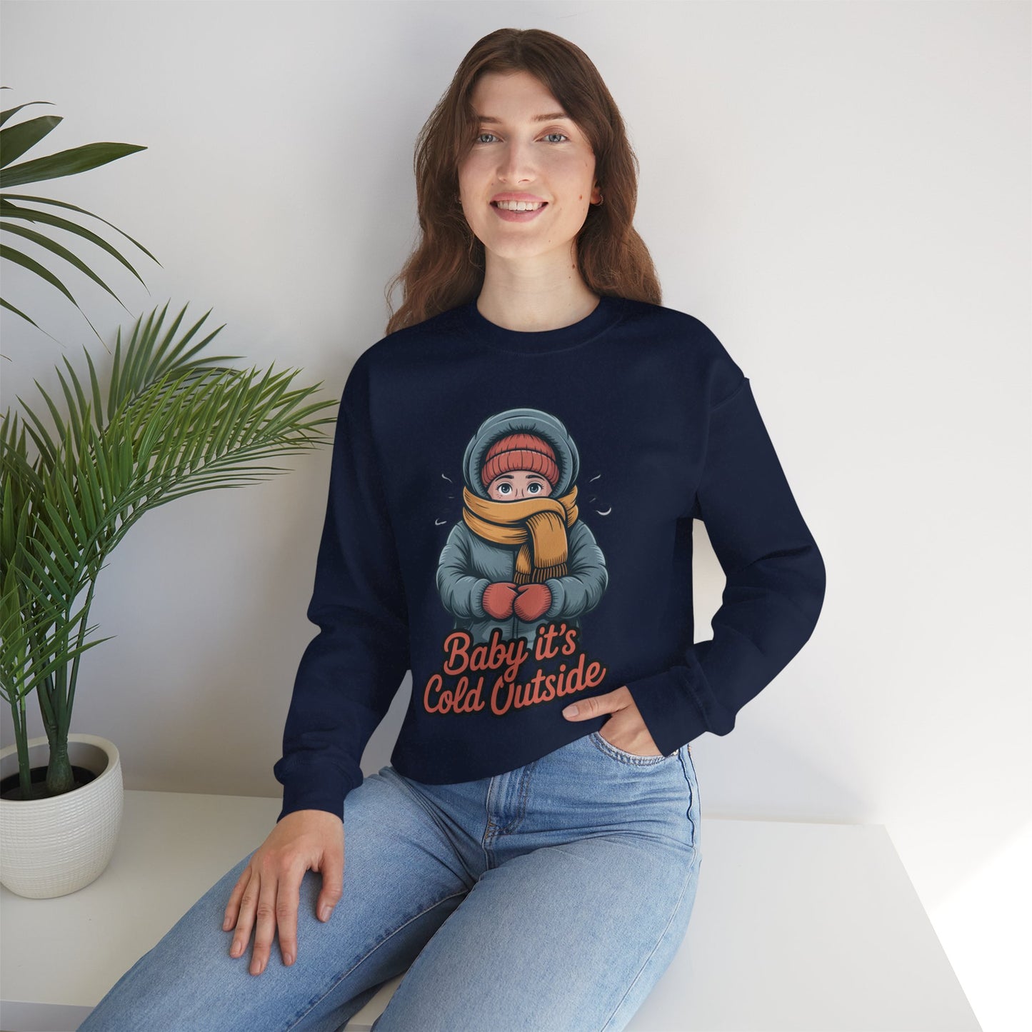Baby It’s Cold Outside Crewneck Sweatshirt - Cozy Unisex Winter Apparel