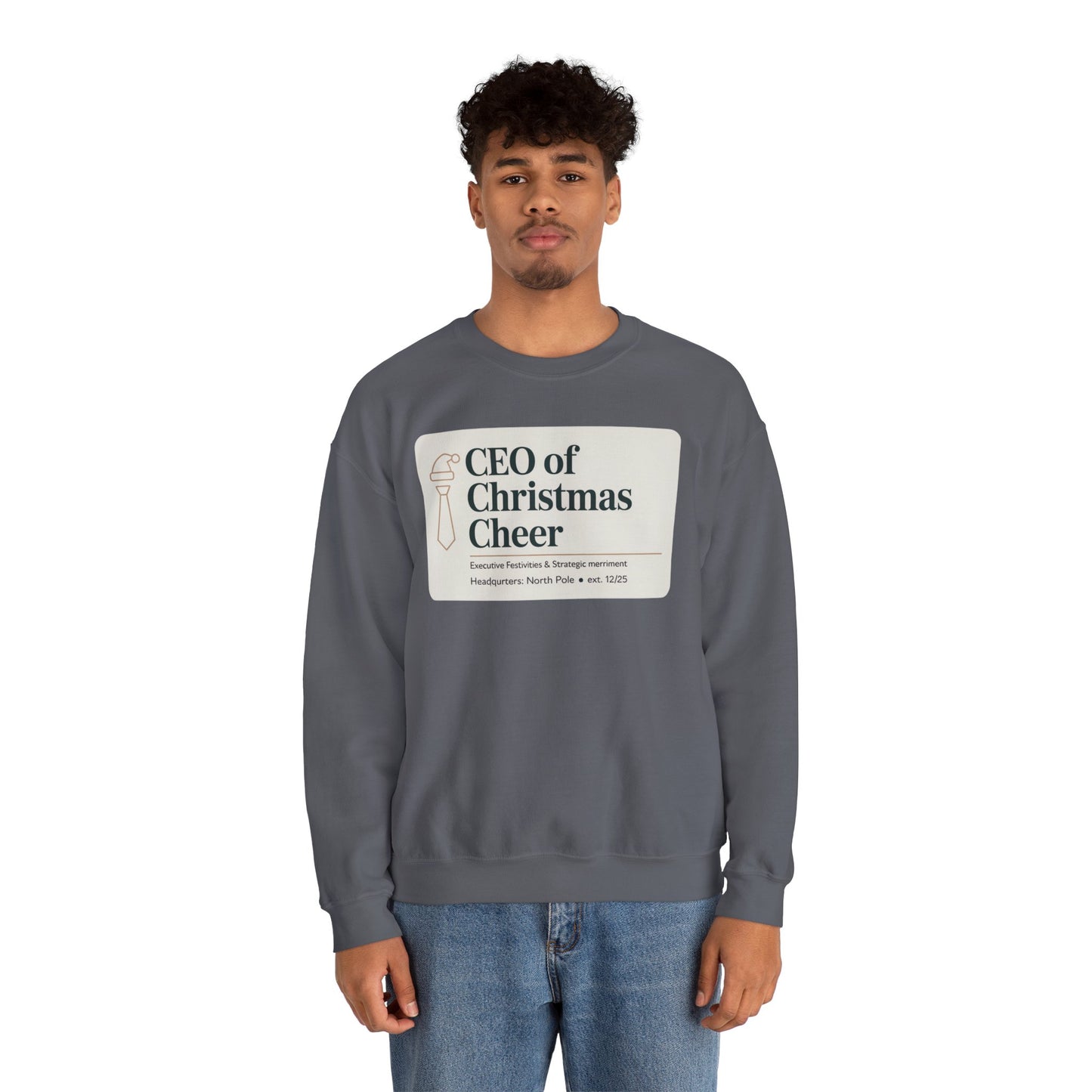 CEO of Christmas Cheer Sweatshirt