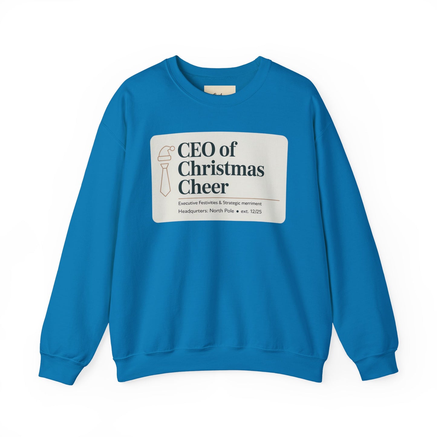 CEO of Christmas Cheer Sweatshirt