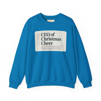 CEO of Christmas Cheer Sweatshirt