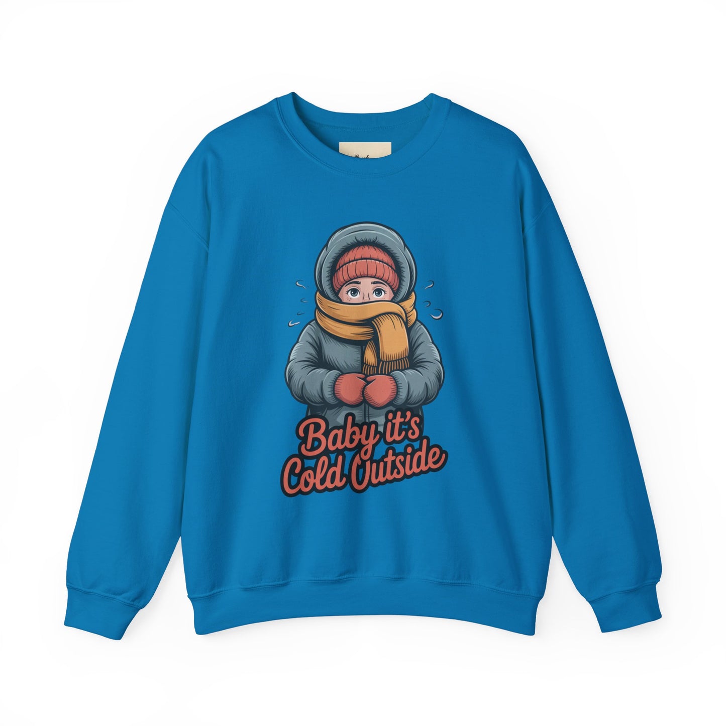 Baby It’s Cold Outside Crewneck Sweatshirt - Cozy Unisex Winter Apparel