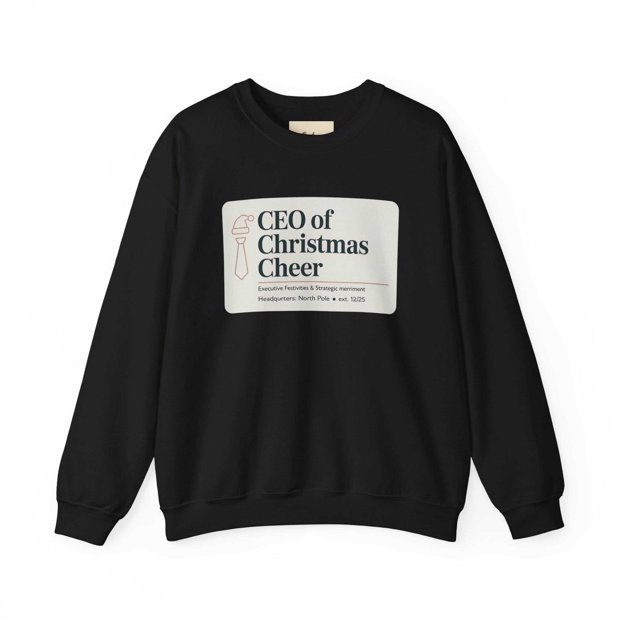 CEO of Christmas Cheer Sweatshirt
