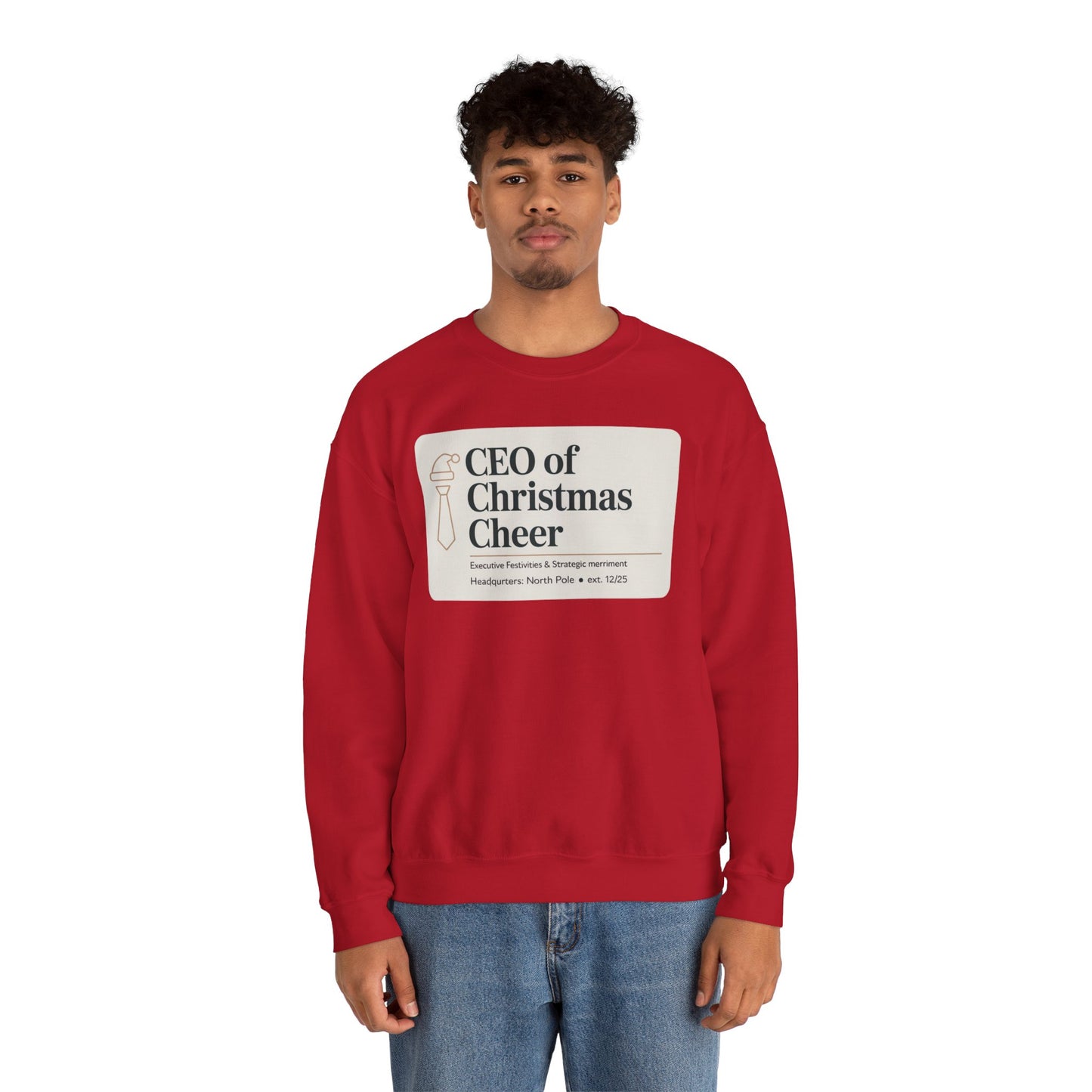 CEO of Christmas Cheer Sweatshirt