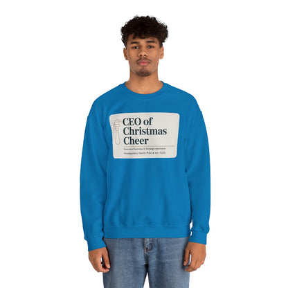 CEO of Christmas Cheer Sweatshirt