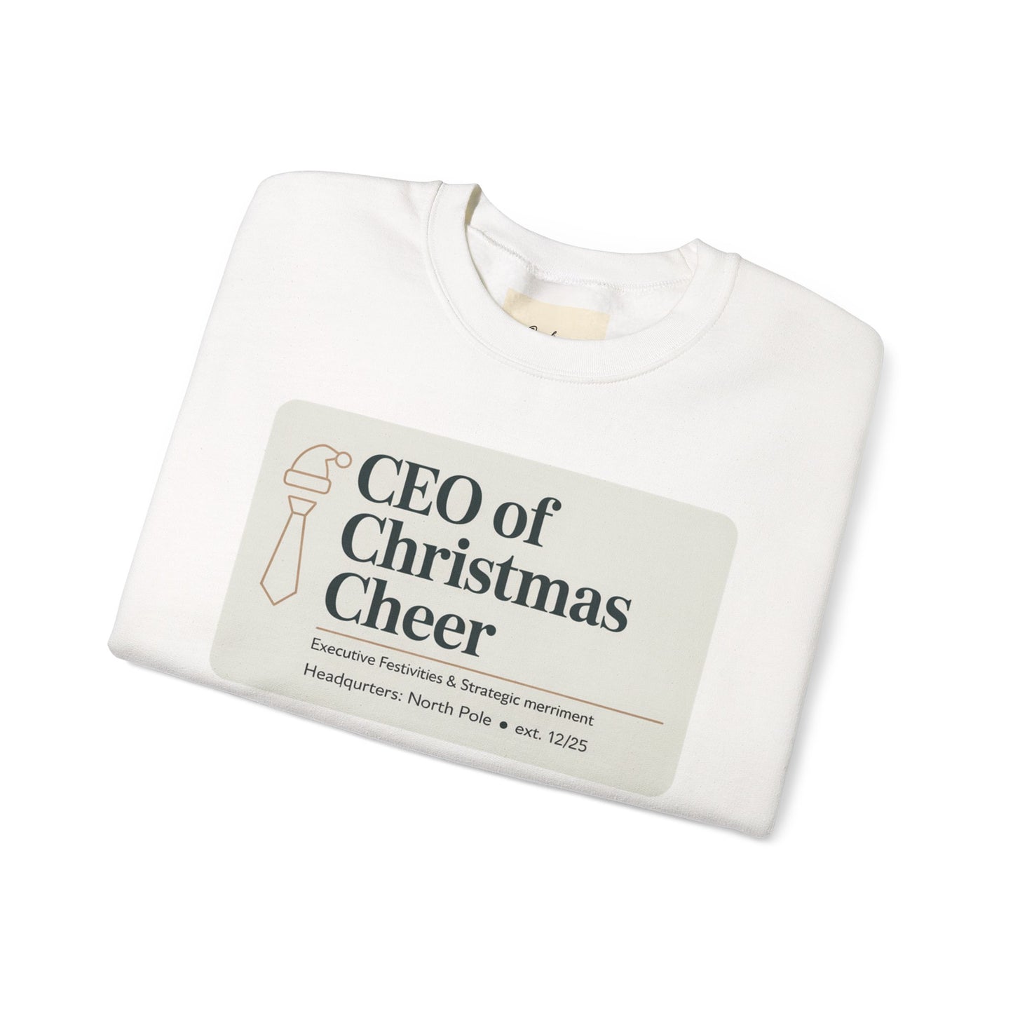 CEO of Christmas Cheer Sweatshirt