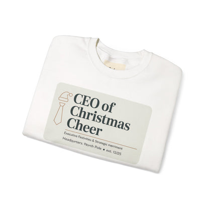 CEO of Christmas Cheer Sweatshirt
