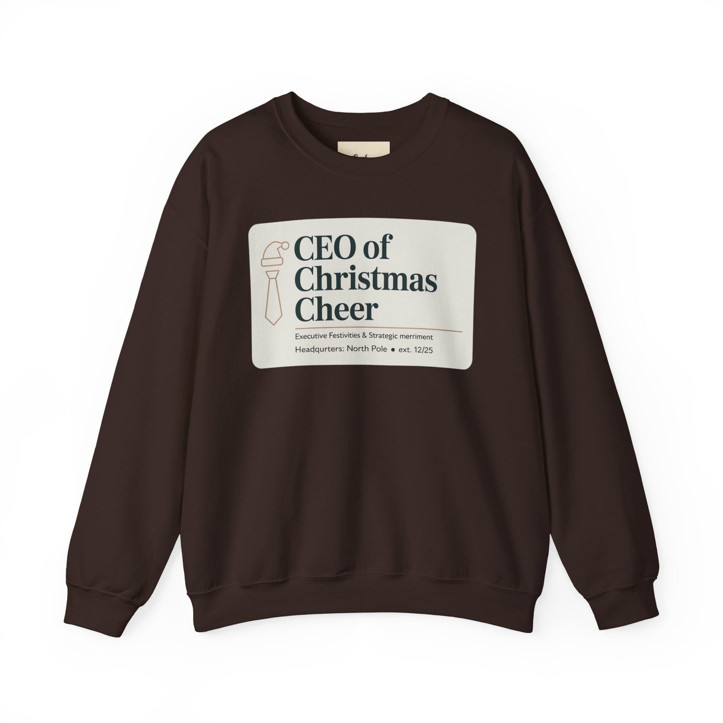 CEO of Christmas Cheer Sweatshirt