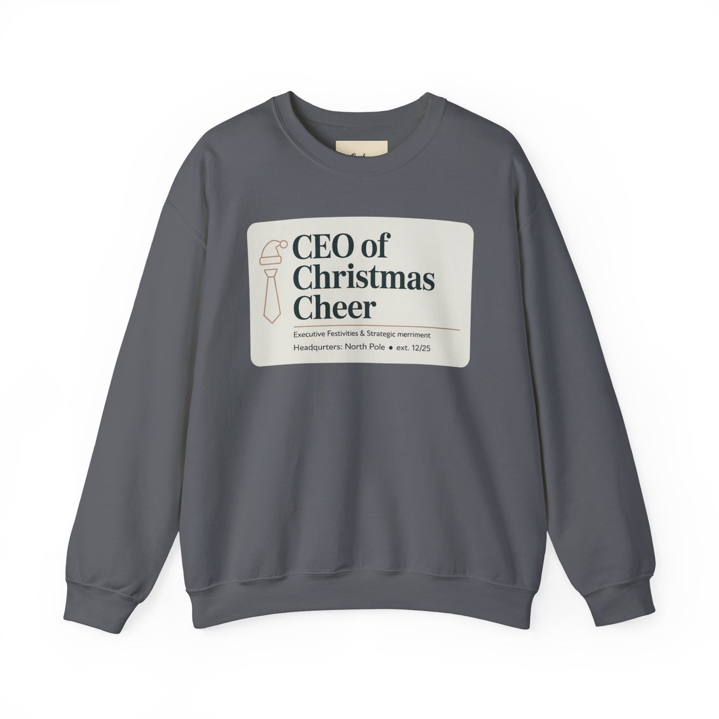 CEO of Christmas Cheer Sweatshirt