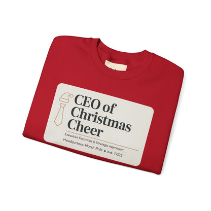 CEO of Christmas Cheer Sweatshirt