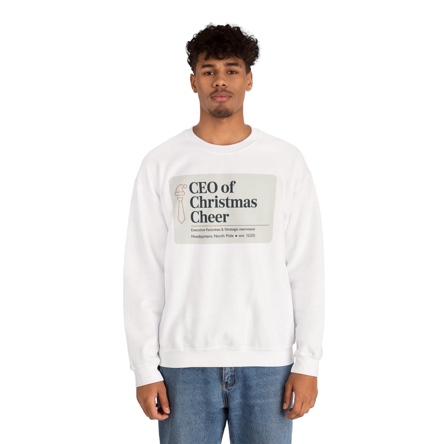 CEO of Christmas Cheer Sweatshirt