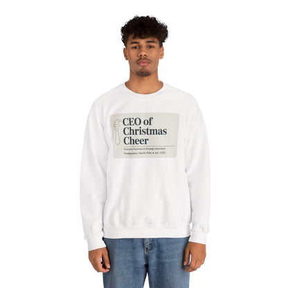CEO of Christmas Cheer Sweatshirt