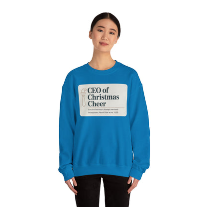 CEO of Christmas Cheer Sweatshirt