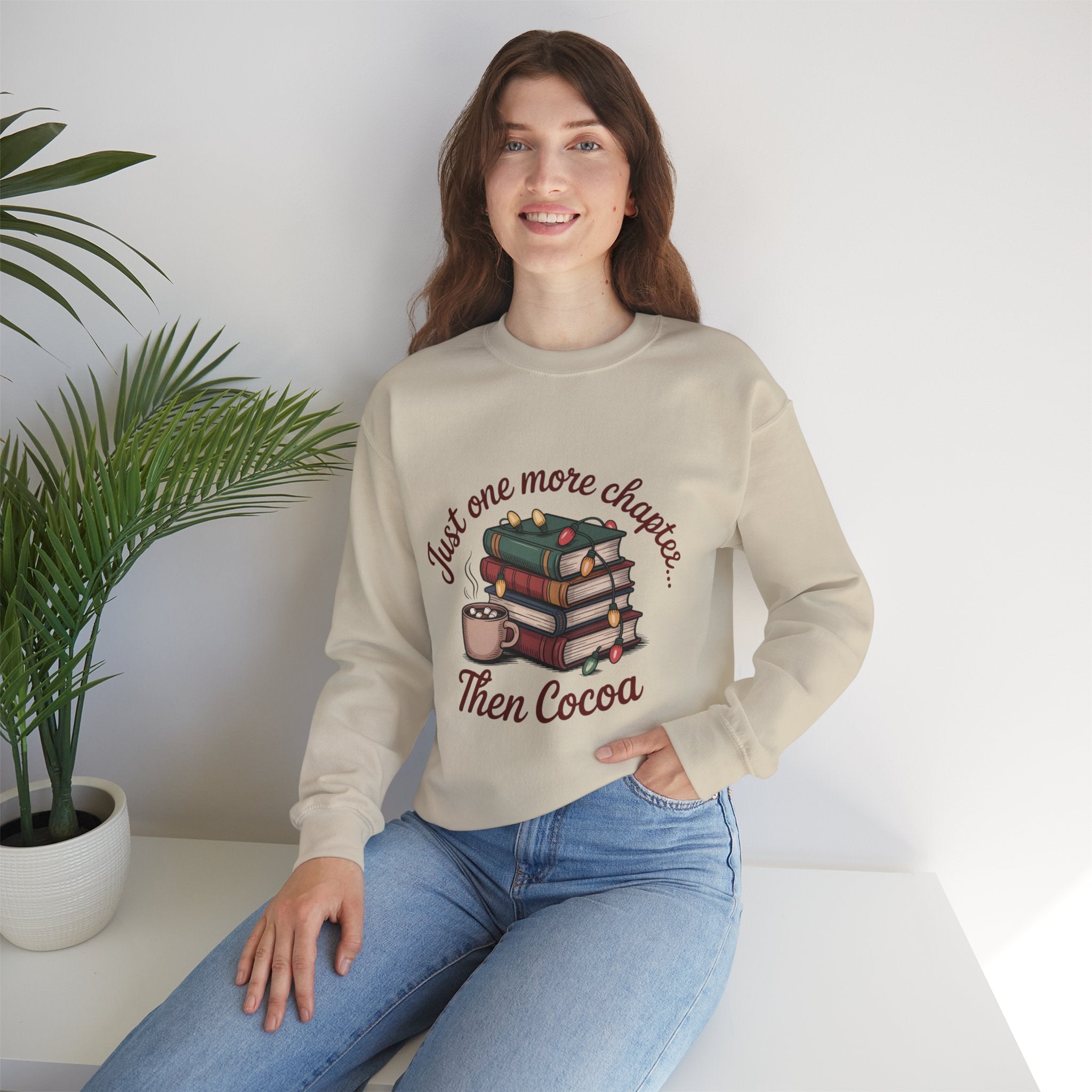 Cozy Reader Sweatshirt: 'Just One More Chapter...Then Cocoa'