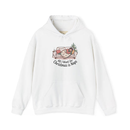 All I Want for Christmas is Naps Hoodie