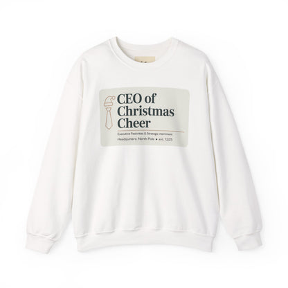 CEO of Christmas Cheer Sweatshirt