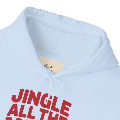 Hooded Sweatshirt Jingle All The Way