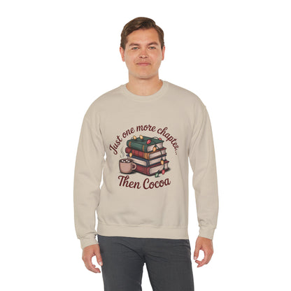 Cozy Reader Sweatshirt: 'Just One More Chapter...Then Cocoa'