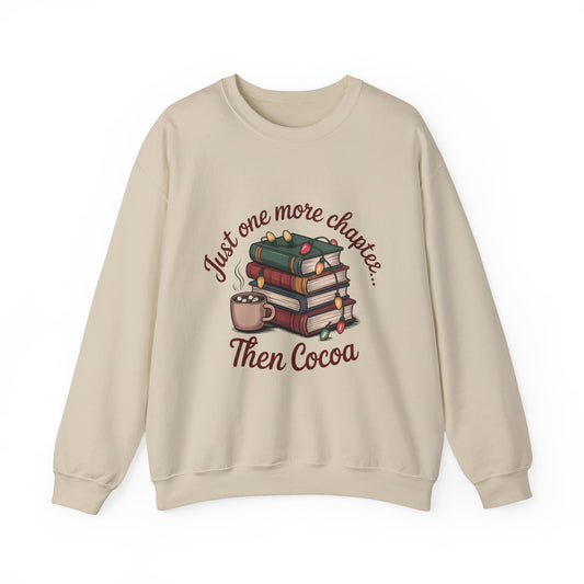 Cozy Reader Sweatshirt: 'Just One More Chapter...Then Cocoa'