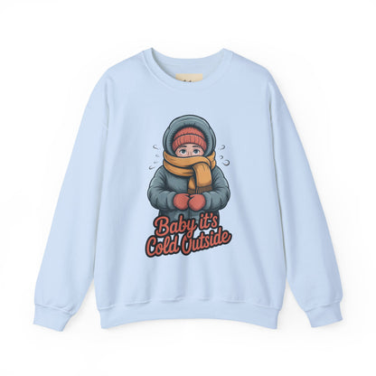 Baby It’s Cold Outside Crewneck Sweatshirt - Cozy Unisex Winter Apparel