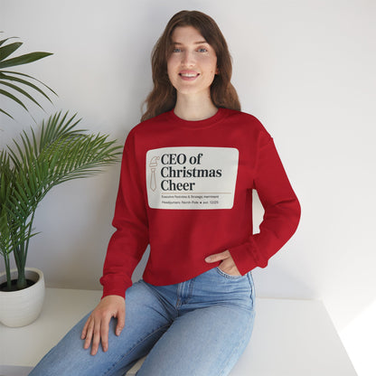 CEO of Christmas Cheer Sweatshirt